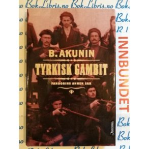 B. Akunin - Tyrkisk gambit Fandorins annen sak