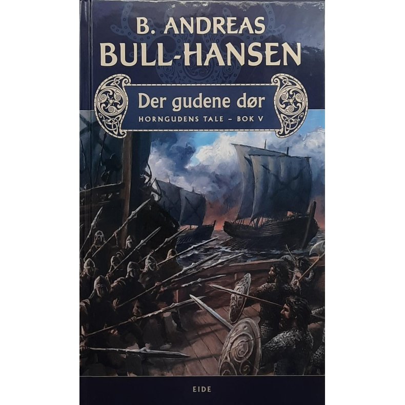 B. Andreas Bull-Hansen - Horngudens tale bok 5. Der gudene dr