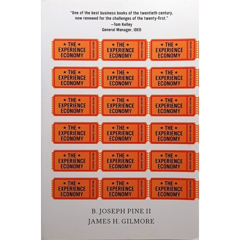 B. Joseph Pine II &amp; James H. Gilmore - The Experience Economy