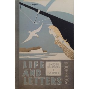 B. Krogh Johanssen og F. Wulfsberg - Life and letters