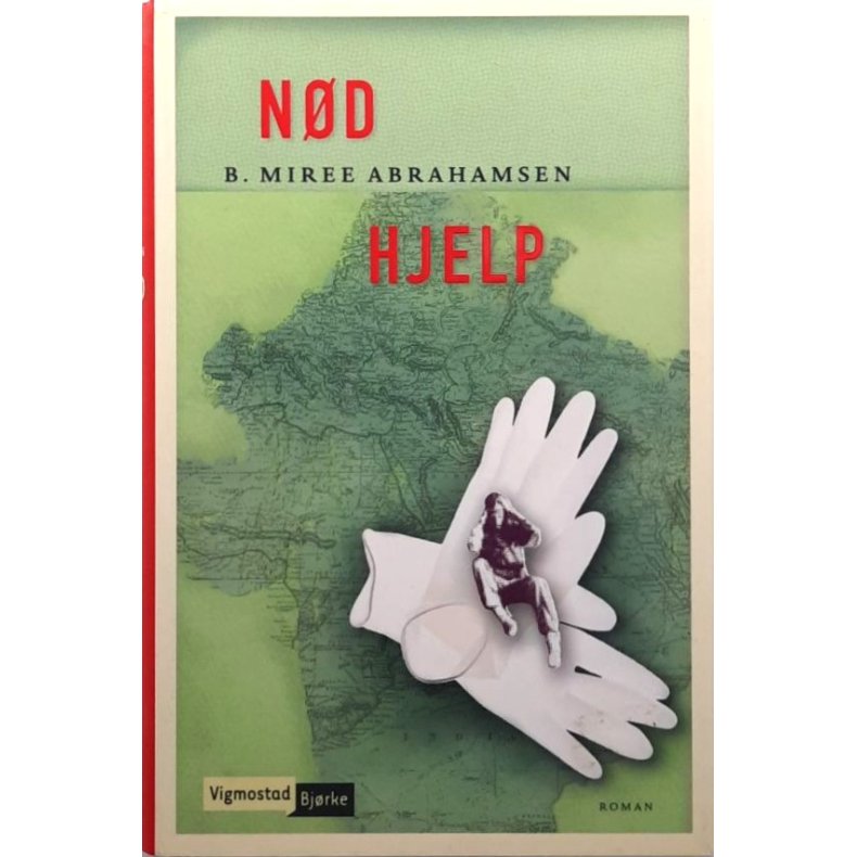 B. Miree Abrahamsen - N�d hjelp (Innbundet)