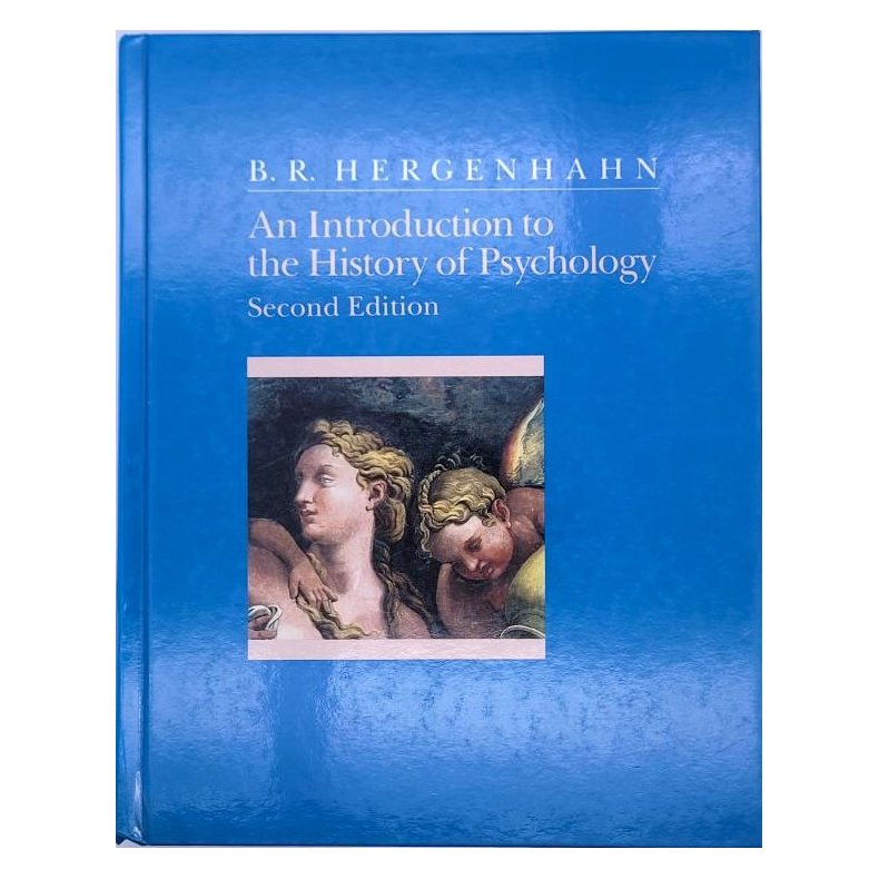 B. R. Hergenhahn - An introduction to the History of Psychology