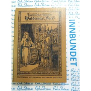 B. S. Ingemann - Valdemar Seir Bind II (1924)