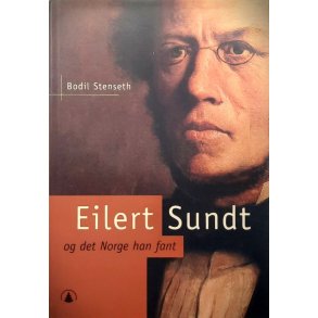 Eilert Sundt og det Norge han fant (Innbundet)