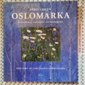 Brd Lken - Oslomarka - Med dikt av Lars Saabye Christensen