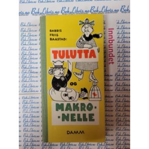 Babbis Friis Baastad - Tulutta og Makronelle - Innbundet
