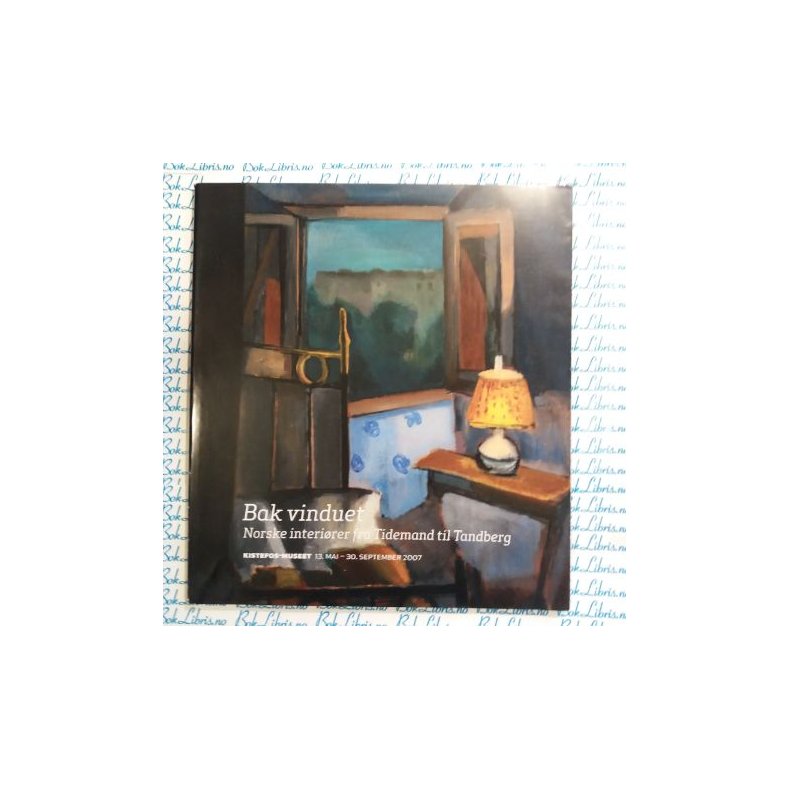Bak vinduet - Norske interi�rer fra Tiedemand til Tandberg (Heftet)