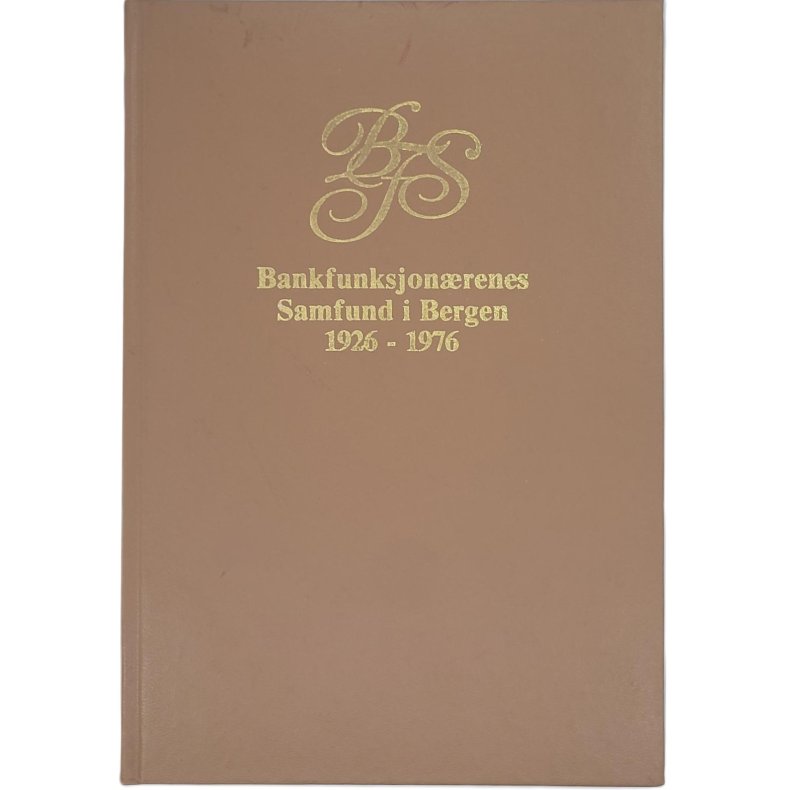 Bankfunksjonrenes Samfund i Bergen 1926-1976