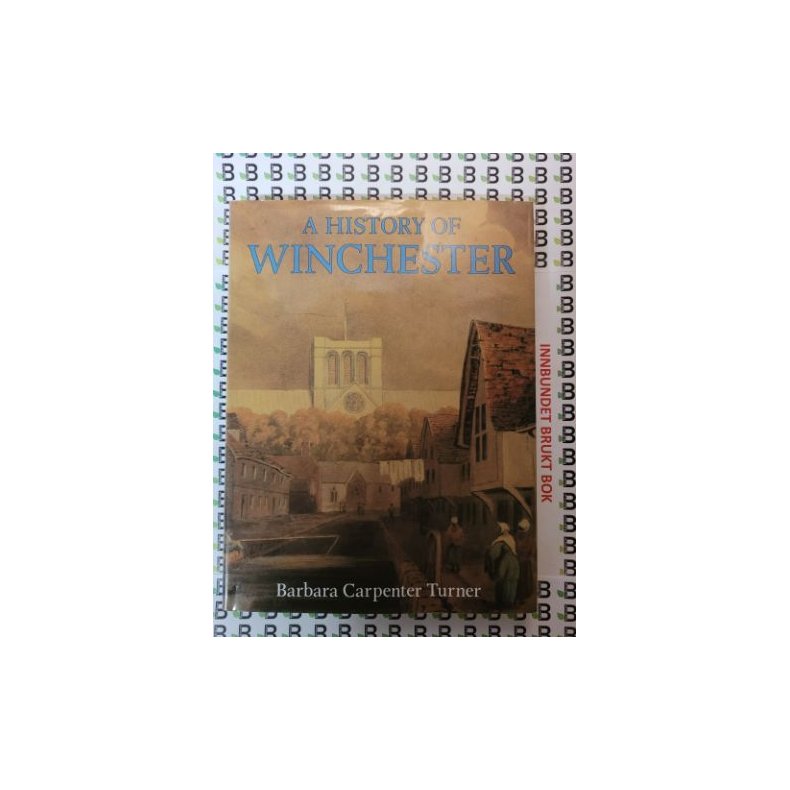 Barbara Carpenter Turner - A History of Winchester