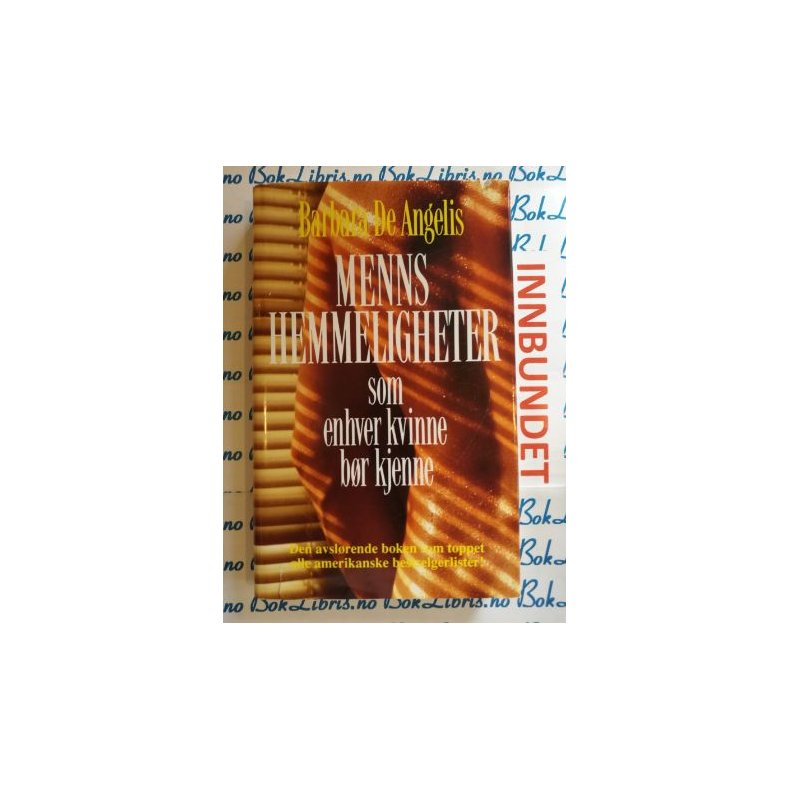 Barbara De Angelis - Menns hemmeligheter som enhver kvinne b�r kjenne (Innbundet)