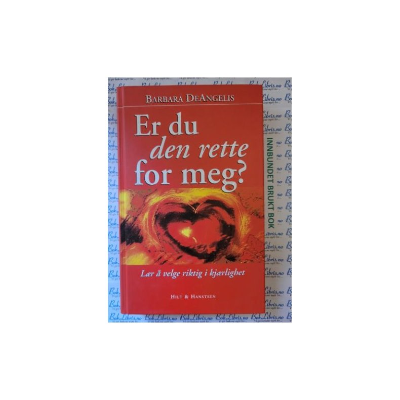 Barbara DeAngelis - Er du den rette for meg?