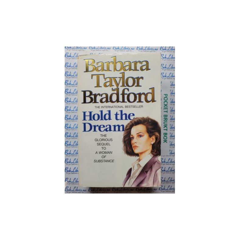 Barbara Taylor Bradford - Hold the Dream