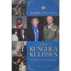 Barbro Hultman - I den kungliga kulissen