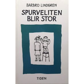 Barbro Lindgren - Spurveliten blir stor