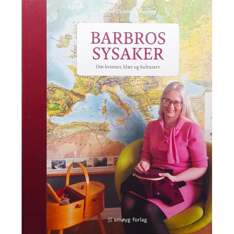 Barbro Tronhuus Storlien - Barbros sysaker (Innbundet)