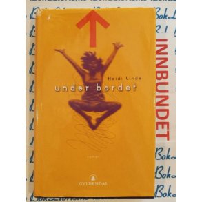 Heidi Linde - Under bordet