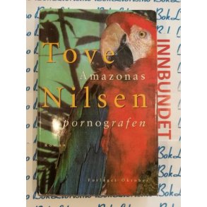 Tove Nilsen - Amazonas pornografen