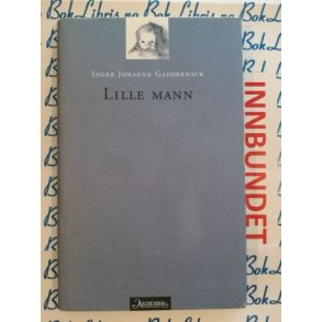 Inger johanne Gaudernack - Lille mann