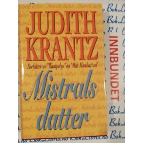 Judith Krantz - Mistrals datter
