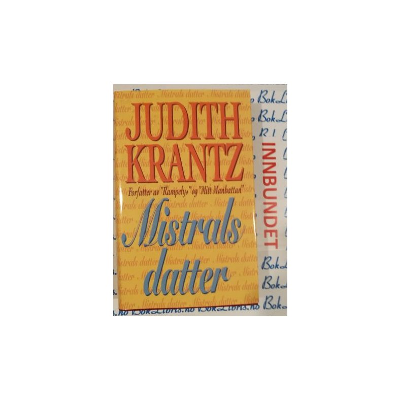 Judith Krantz - Mistrals datter