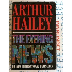 Arthur Hailey - The Evening News