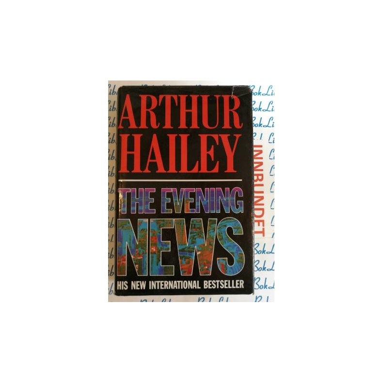 Arthur Hailey - The Evening News