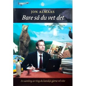 Bare s� du vet det - Jon Almaas - Bruktbok - Innbundet