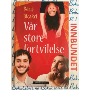 Baris Bicakci - Vr store fortvilelse (I)