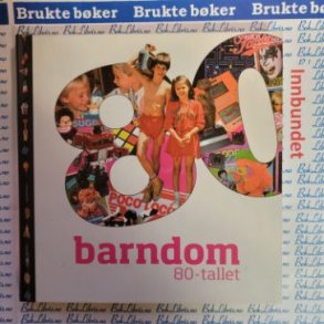 Barndom 80-tallet