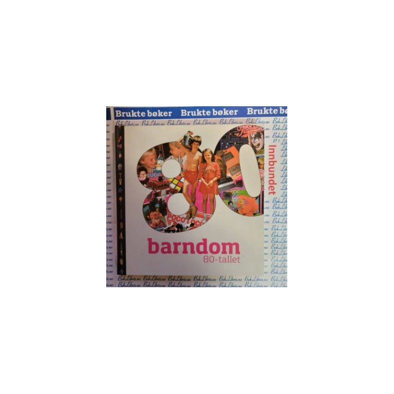 Barndom 80-tallet