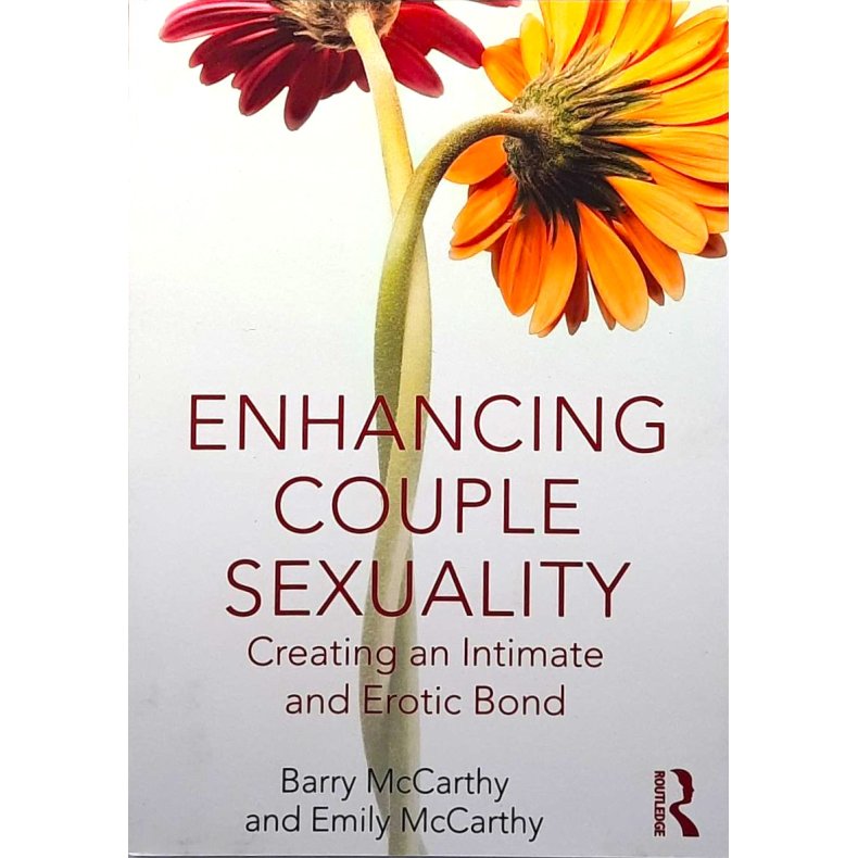 Barry and Emily McCarthy - Enchancing Couple Sexuality (Heftet)
