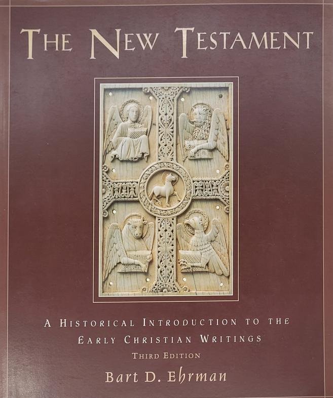 Bart D. Ehrman - The New Testament: A Historical Introduction to the ...