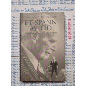 Barthold A. Butenschn - Et spann av tid