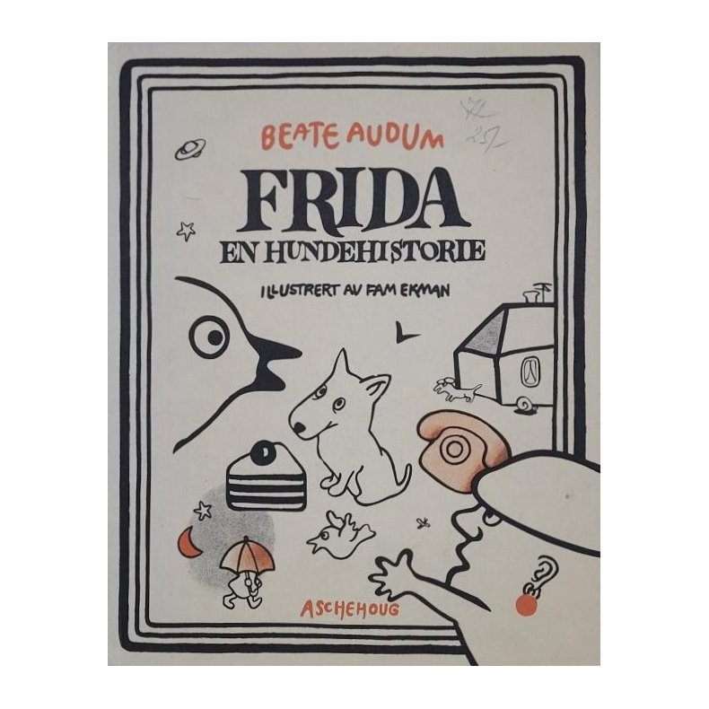 Beate Audum - Frida en hundehistorie