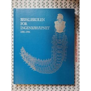 Befalsskolen for Ingenirvpnet 1886-1986