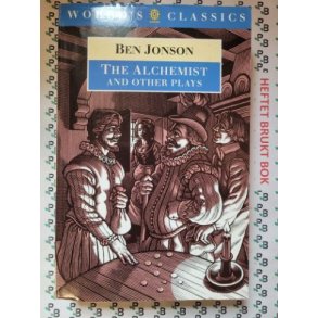 Ben Jonson - The Alchemist and Other Plays