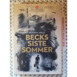 Benedict Wells - Becks siste sommer