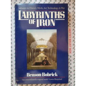 Benson Bobrick - Labyrinths of Iron