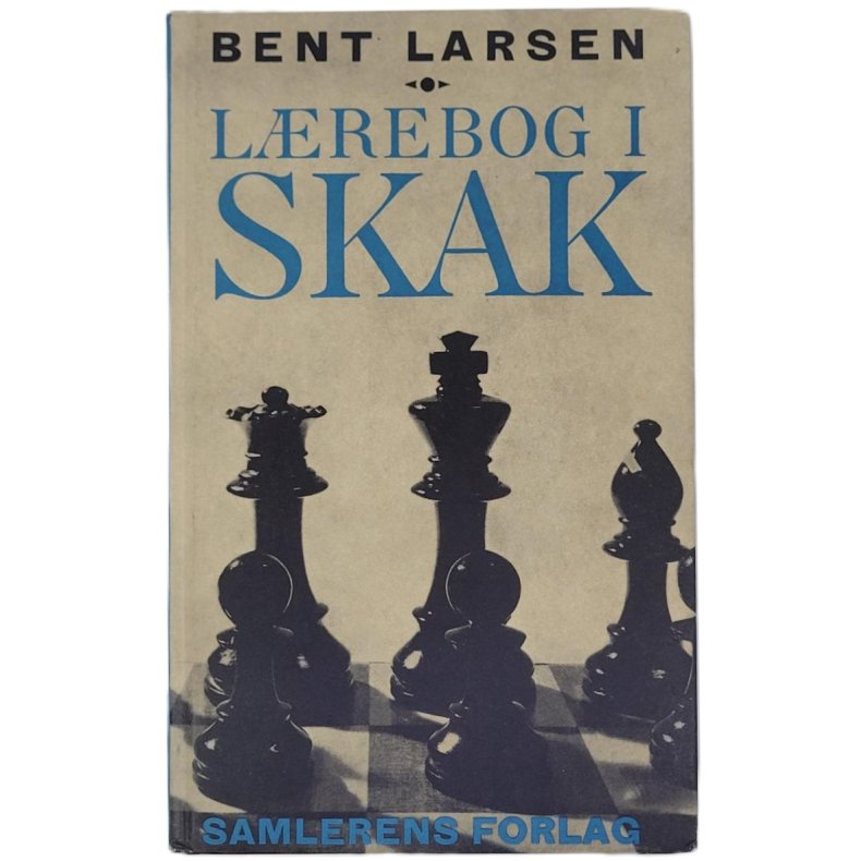 Bent Larsen - Lrebog i skak