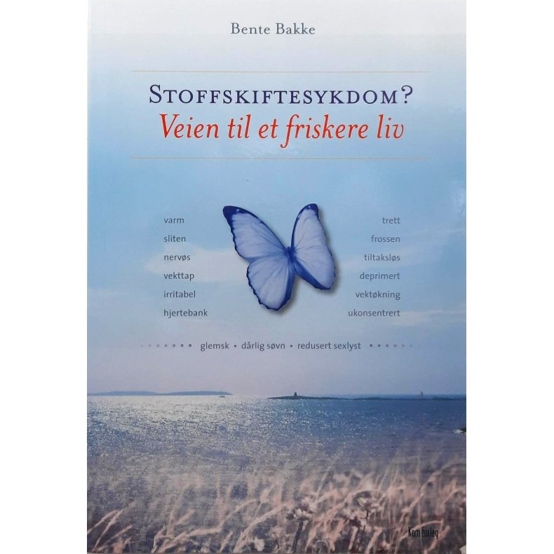 Bente Bakke - Stoffskiftesykdom? (Heftet)