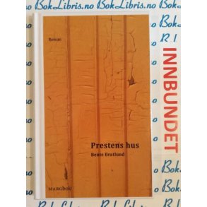 Bente Bratlund - Prestens hus (I)