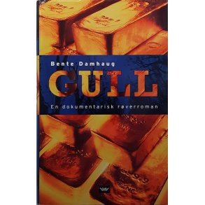 Bente Damhaug - Gull (Innbundet)