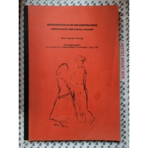 Bente Ingholm Hemsing - Rekonstruksjon av ein veik dansetradisjon - Springdansen i Sr-Aurdal i Val