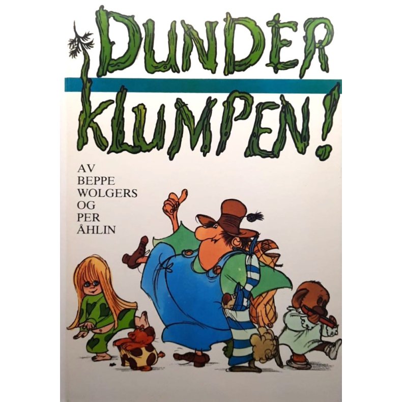 Beppe Wolgers og Per �hlin - Dunderklumpen! (Innbundet)