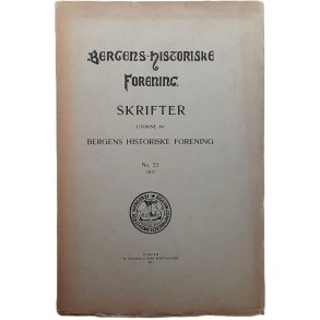 Bergens historiske forening - Skrifter nr. 23 - (Heftet)