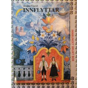 Bergljot Engeset - Innflyttar