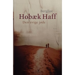 Bergljot Hobk Haff - Den evige jde
