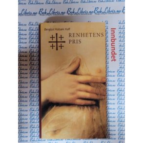 Bergljot Hobk Haff - Renhetens pris