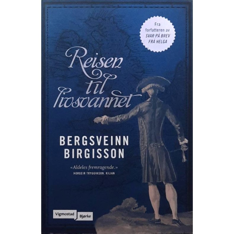 Bergsveinn Birgisson - Reisen til livsvannet