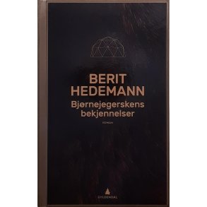 Berit Hedemann - Bjrnejegerskens bekjennelser